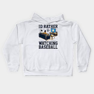 Id Rather Be Watching Baseball Kids Hoodie